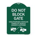 Signmission Do Not Block Gate Unauthorized Vehicles Towed at Owner Expense with Graphic, A-DES-GW-1824-24160 A-DES-GW-1824-24160